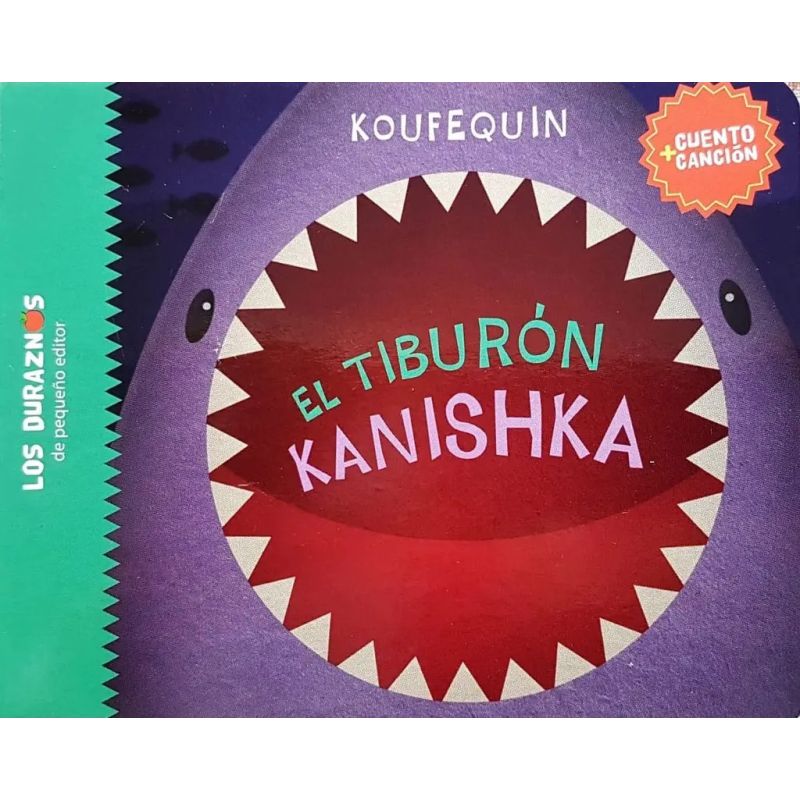 TIBURON KANISHKA, EL - LOS DURAZNOS - MAYUSCULA - CARTONE