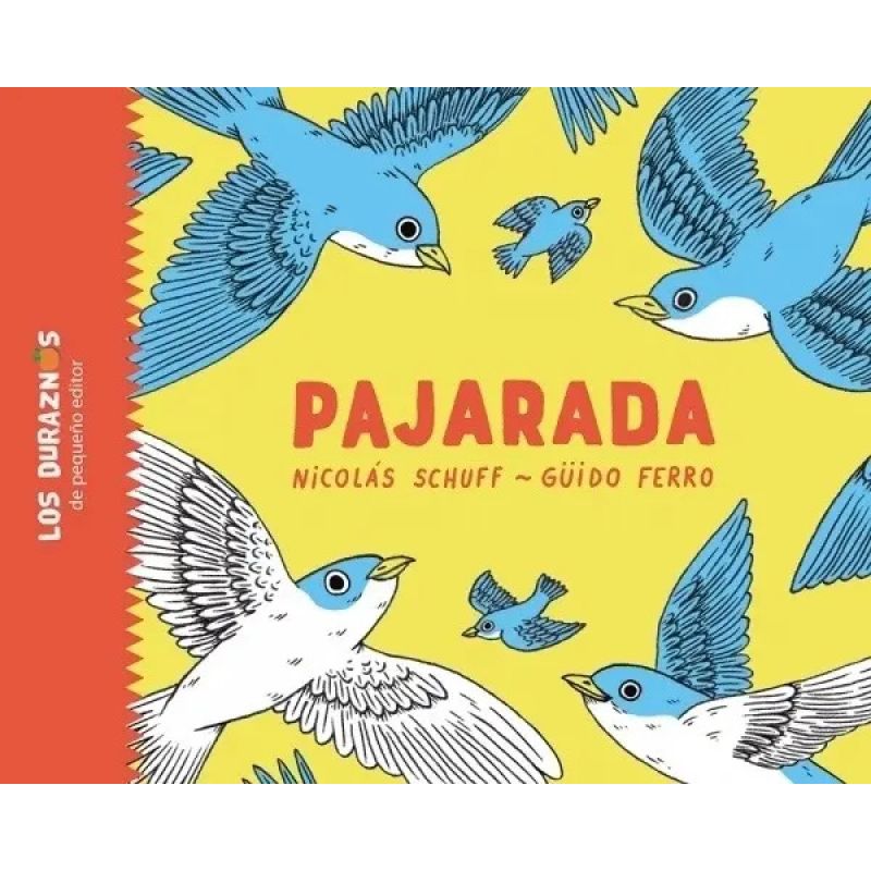 PAJARADA - LOS DURAZNOS - MAYUSCULA - CARTONE (Nuevo)