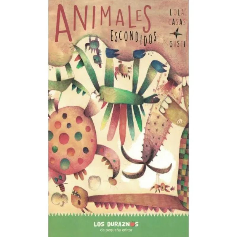 ANIMALES ESCONDIDOS - LOS DURAZNOS - MAYUSCULA - CARTONE (Nuevo)
