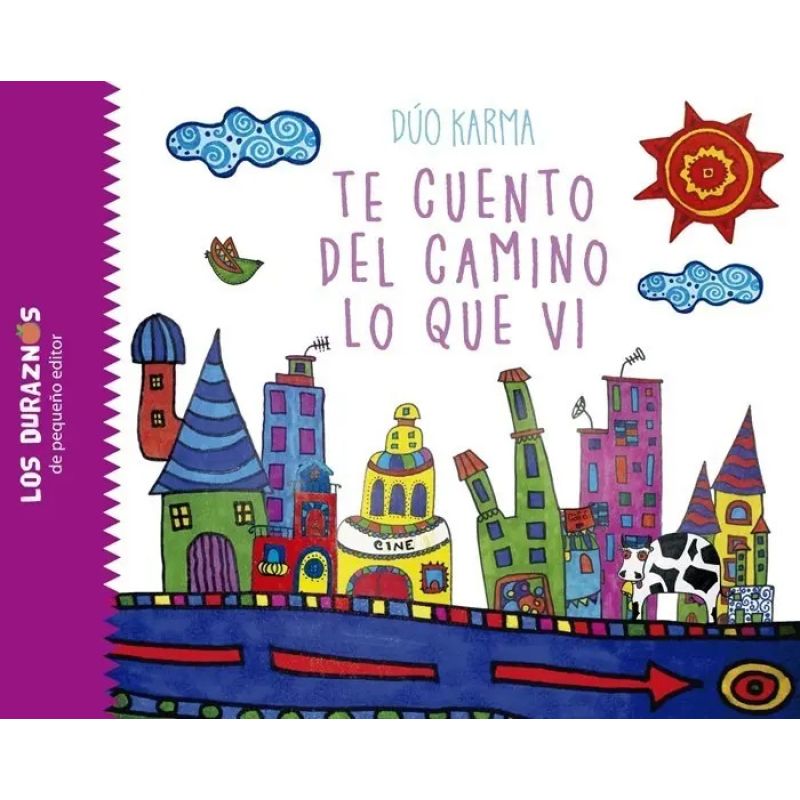 TE CUENTO DEL CAMINO LO QUE VI - CARTONE (Nuevo)