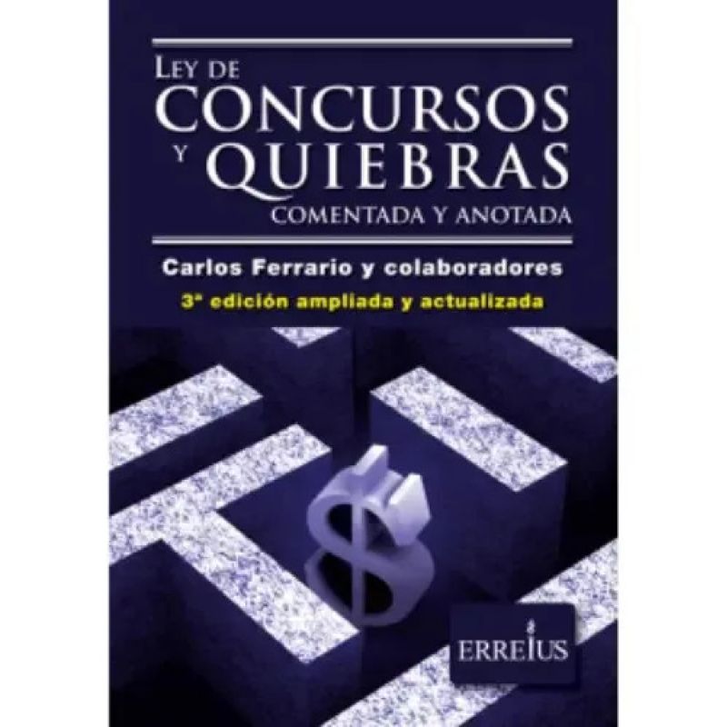 LEY DE CONCURSOS Y QUIEBRAS COMENTADA Y ANOTADA - AMPLIADA Y ACTUALIZADA 3/ED. (Nuevo) - Miniatura 2