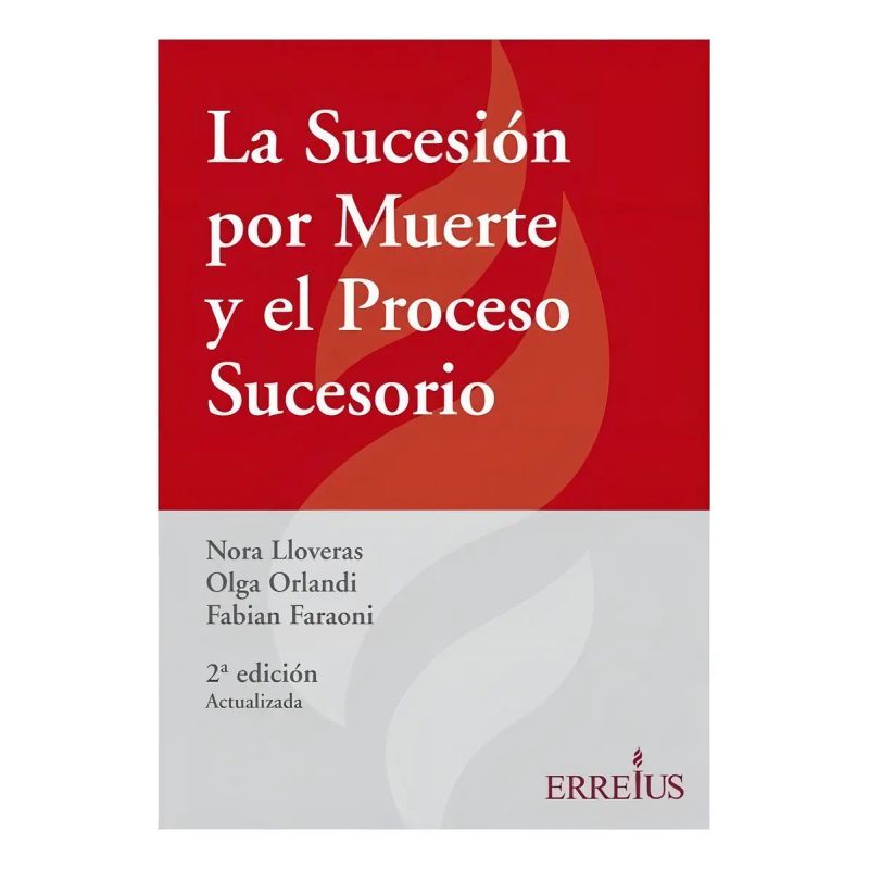 SUCESION POR MUERTE Y EL PROCESO SUCESORIO, LA 2/ED. ACTUALIZADA (Nuevo)