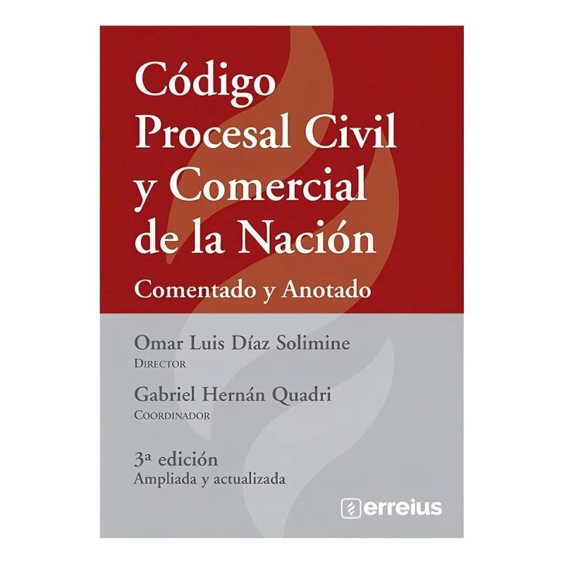CODIGO PROCESAL CIVIL Y COMERCIAL DE LA NACION 3/ED.- COMENTADO Y ANOTADO (Nuevo)