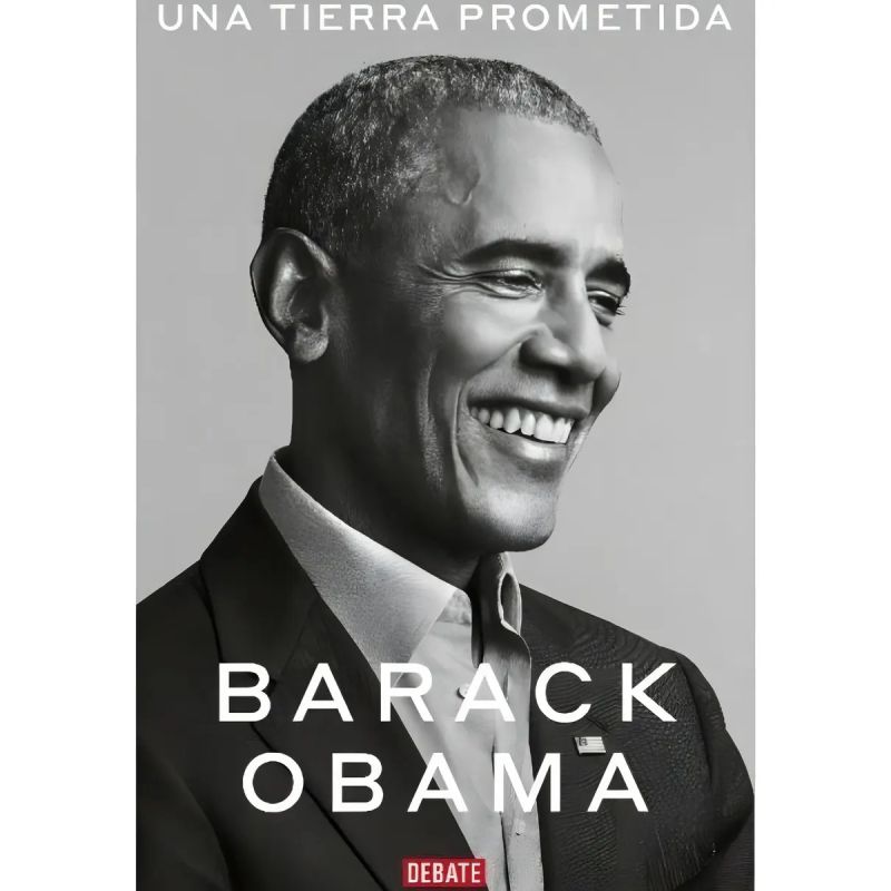 UNA TIERRA PROMETIDA - LAS MEMORIAS PRESIDENCIALES VOL.1 (Nuevo)