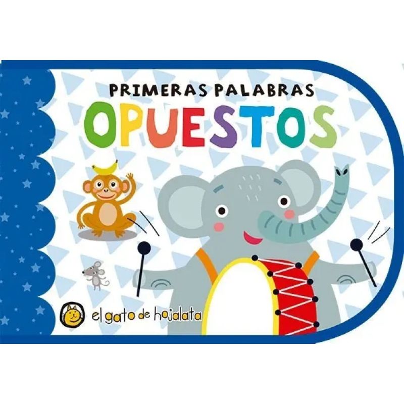 OPUESTOS - PRIMERAS PALABRAS (Nuevo)
