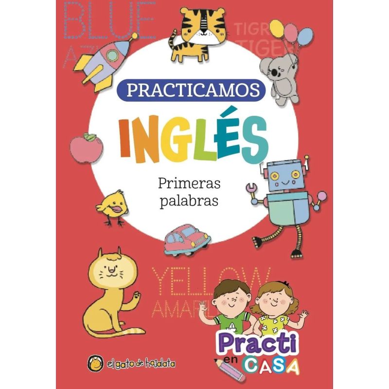 PRACTICAMOS INGLES - PRIMERAS PALABRAS - PRACTI EN CASA (Nuevo)