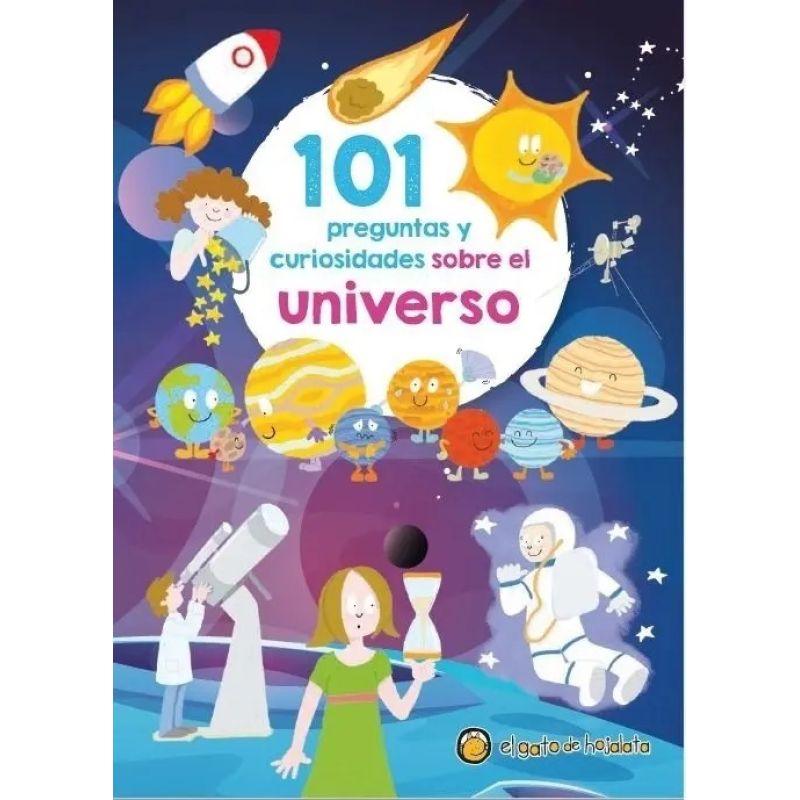 101 PREGUNTAS Y CURIOSIDADES SOBRE EL UNIVERSO (Nuevo)