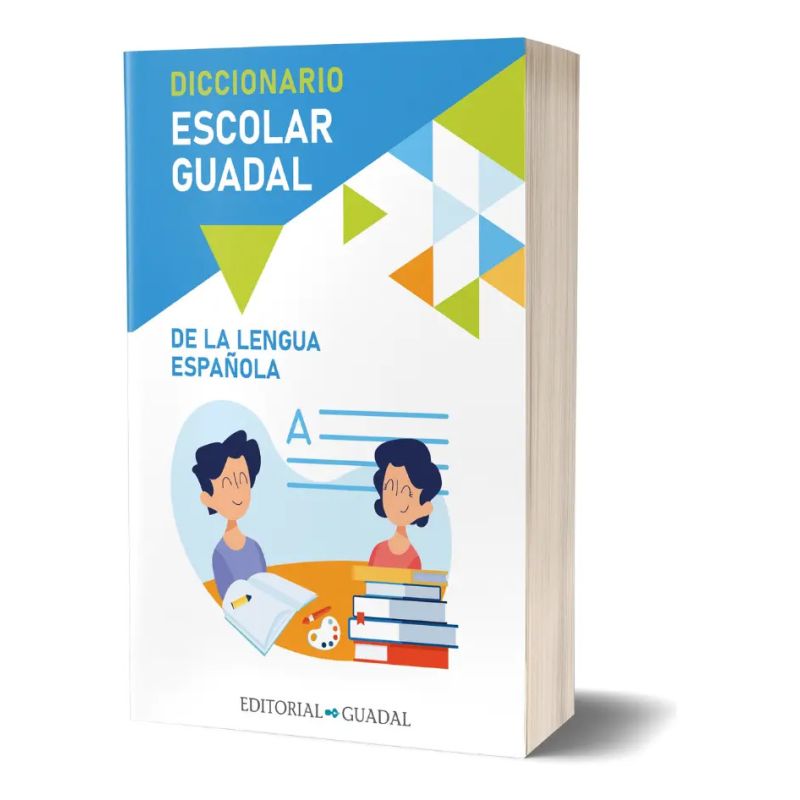 GUADAL DICCIONARIO ESCOLAR DE LA LENGUA ESPAÑOLA (Nuevo)