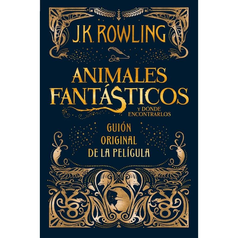 ANIMALES FANTASTICOS Y DONDE ENCONTRARLOS (GUION DE LA PELICULA) (Nuevo)
