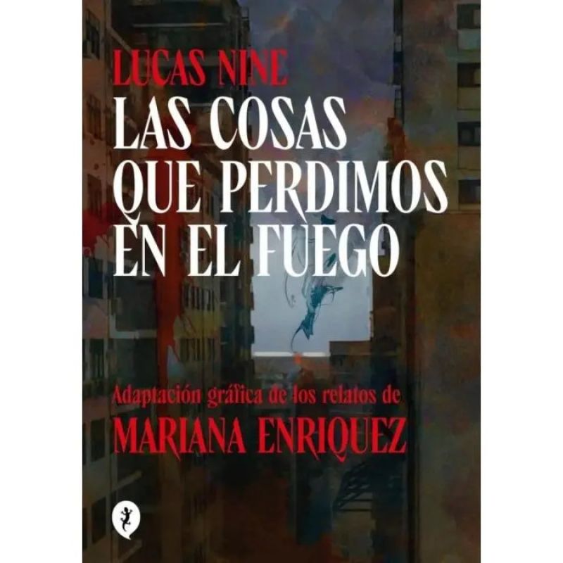 COSAS QUE PERDIMOS EN EL FUEGO, LAS - ADAPTACION GRAFICA (Nuevo)