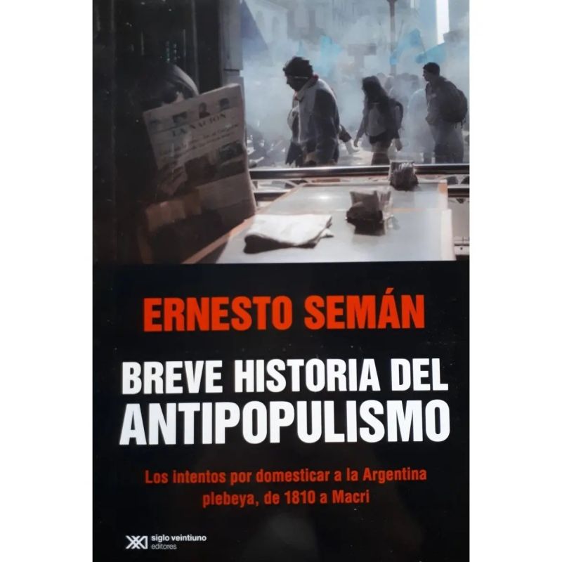 BREVE HISTORIA DEL ANTIPOPULISMO (Nuevo) - Miniatura 2