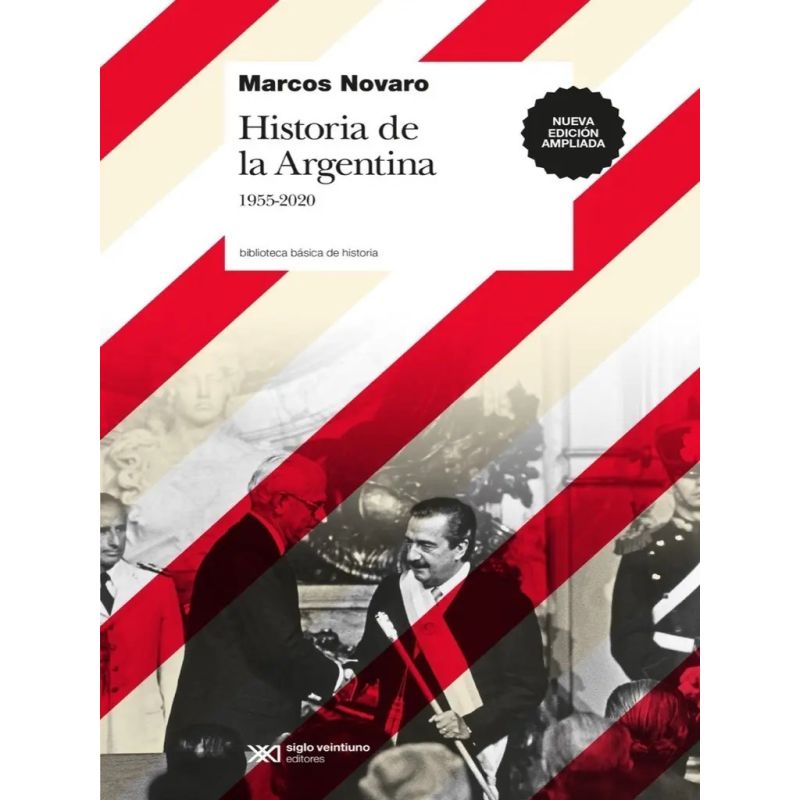 HISTORIA DE LA ARGENTINA 1955 - 2020 (Nuevo)