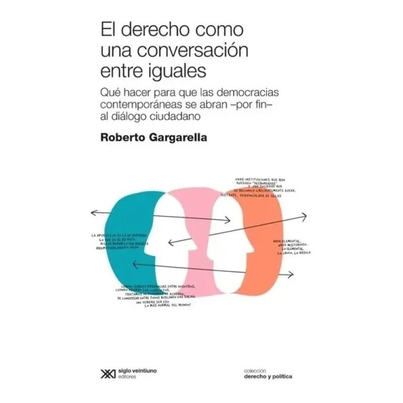 DERECHO COMO UNA CONVERSACION ENTRE IGUALES, EL (Nuevo)