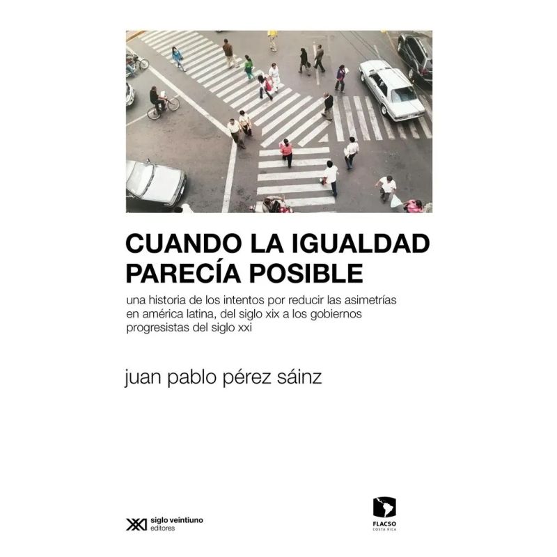 CUANDO LA IGUALDAD PARECIA POSIBLE (Nuevo)