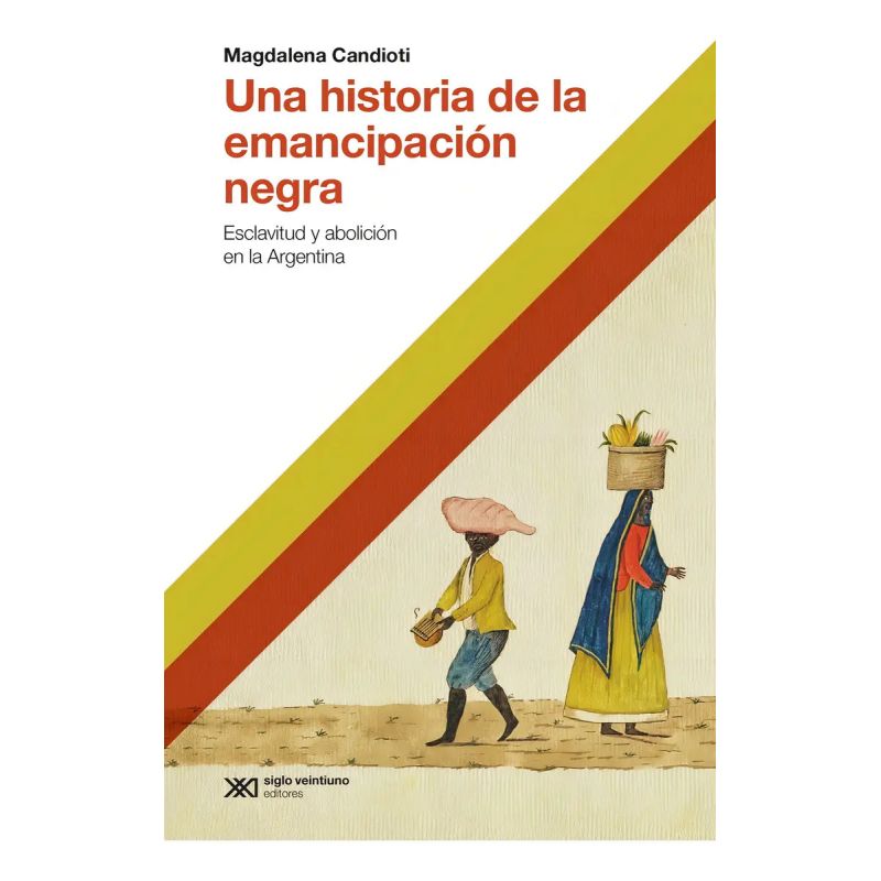 UNA HISTORIA DE LA EMANCIPACION NEGRA (Nuevo)