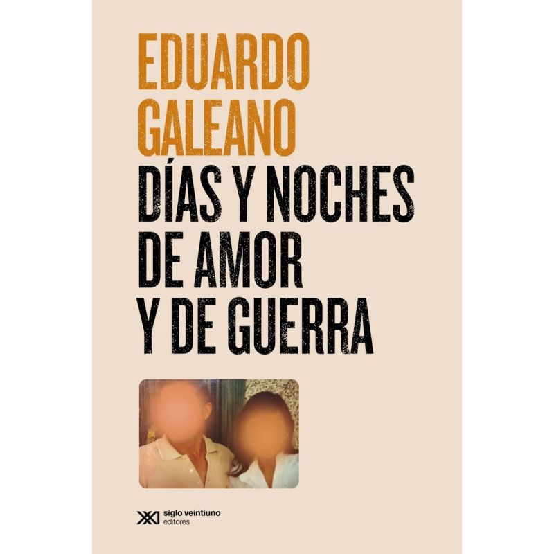 DIAS Y NOCHES DE AMOR Y DE GUERRA (ED. 2021) (Nuevo)