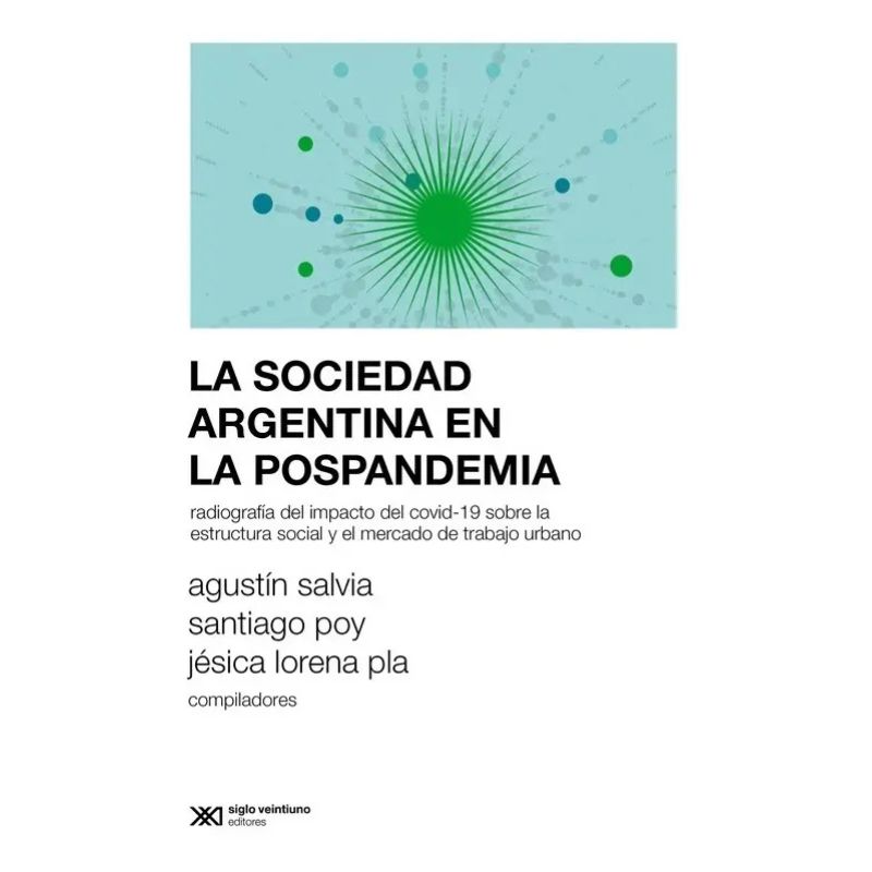 SOCIEDAD ARGENTINA EN LA POSPANDEMIA, LA (Nuevo)