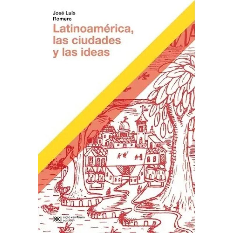 LATINOAMERICA, LAS CIUDADES Y LAS IDEAS (Nuevo)