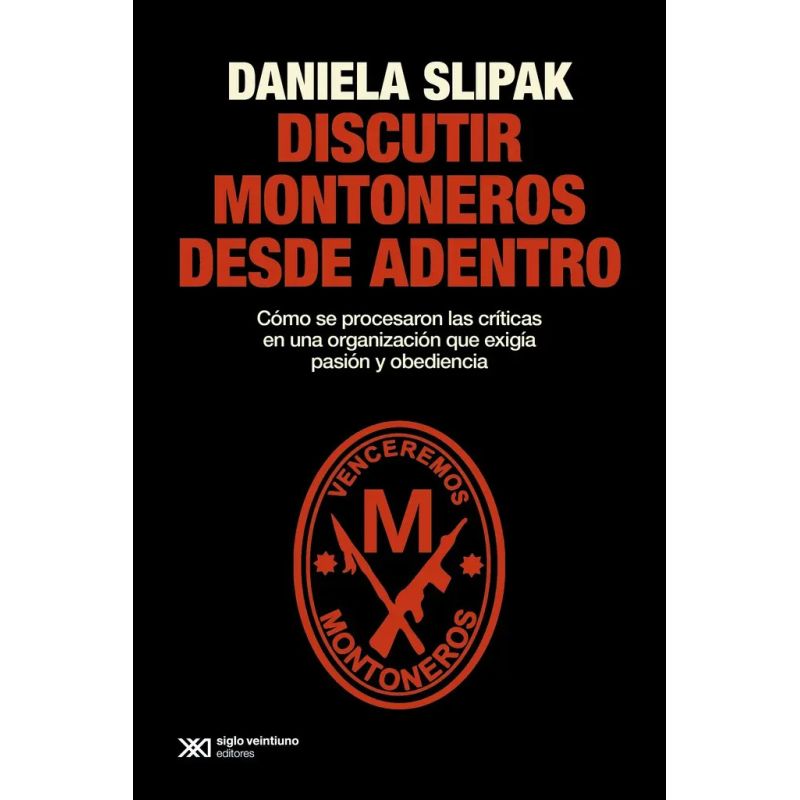 DISCUTIR MONTONEROS DESDE ADENTRO (Nuevo)