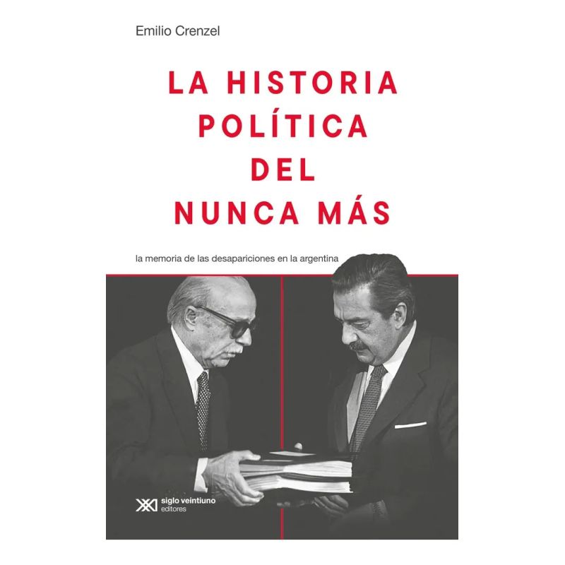 HISTORIA POLITICA DEL NUNCA MAS (ED. 2024) (Nuevo)