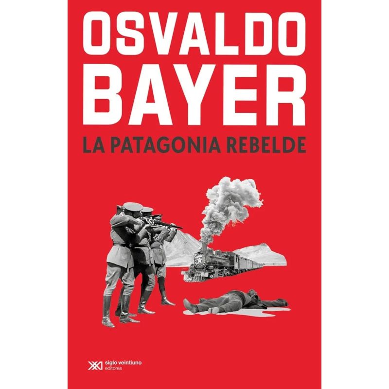 PATAGONIA REBELDE, LA (Nuevo)