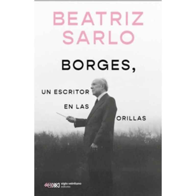 BORGES, UN ESCRITOR EN LAS ORILLAS (Nuevo) - Miniatura 3