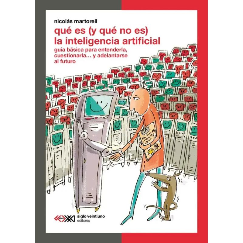 QUE ES (Y QUE NO ES) LA INTELIGENCIA ARTIFICIAL ? (Nuevo)