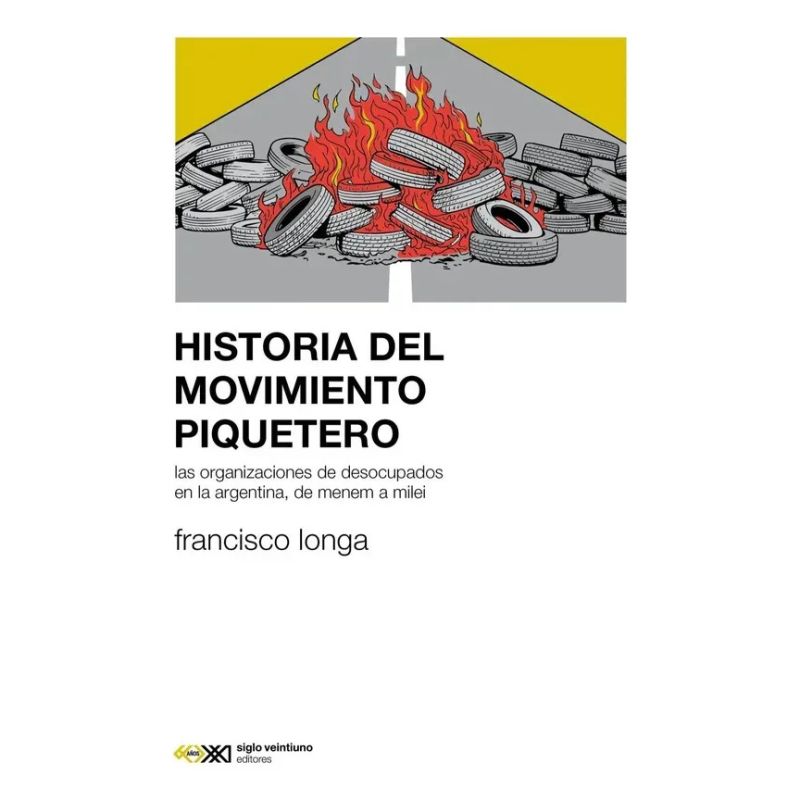 HISTORIA DEL MOVIMIENTO PIQUETERO (Nuevo)