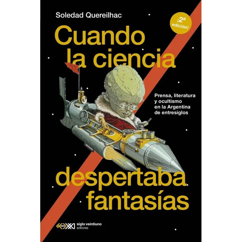 CUANDO LA CIENCIA DESPERTABA FANTASIAS (Nuevo)