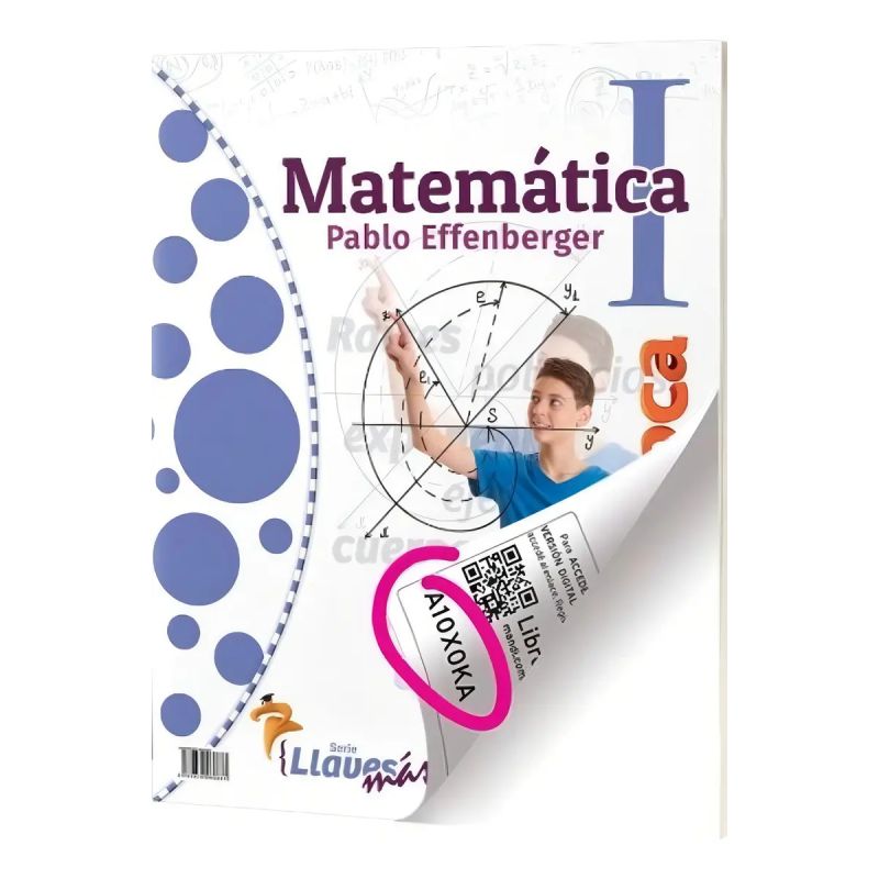 MATEMATICA 1 - EP 7/ES 1 - P. EFFENBERGER - SERIE LLAVES MAS + CODIGO VERSION DIGITAL (Nuevo)