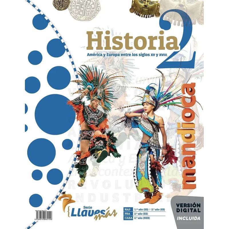 HISTORIA 2 - SERIE LLAVES MAS - AMERICA Y EUROPA ENTRE LOS SIGLOS XV Y XIII (Nuevo) - Miniatura 2