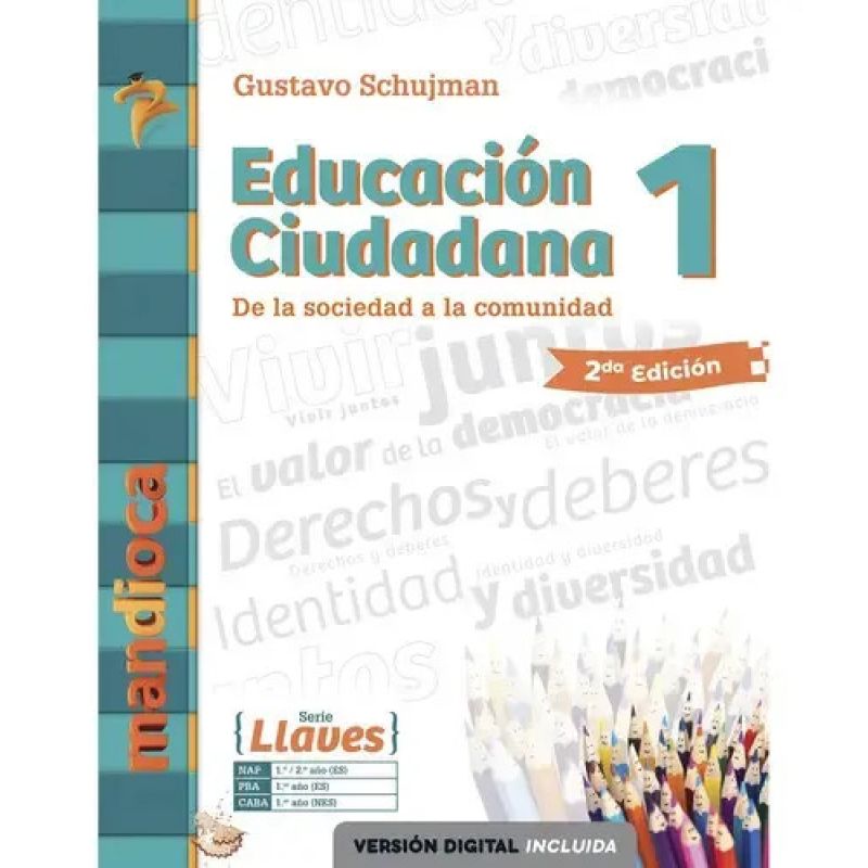 EDUCACION CIUDADANA 1 SERIE LLAVES 2/ED. - DE LA SOCIEDAD A LA COMUNIDAD (Nuevo) - Miniatura 2