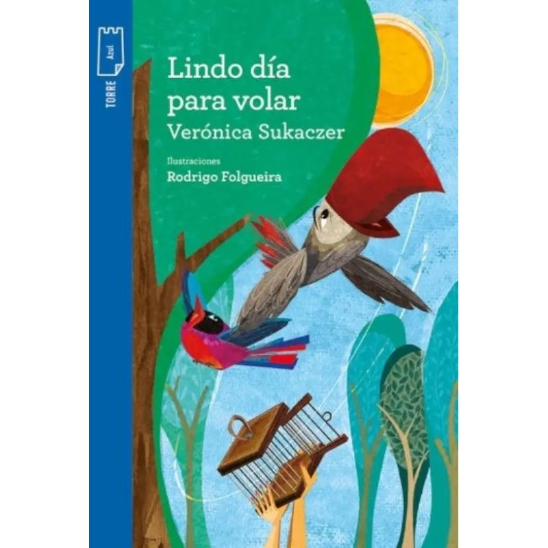 LINDO DIA PARA VOLAR - TORRE AZUL (Nuevo)