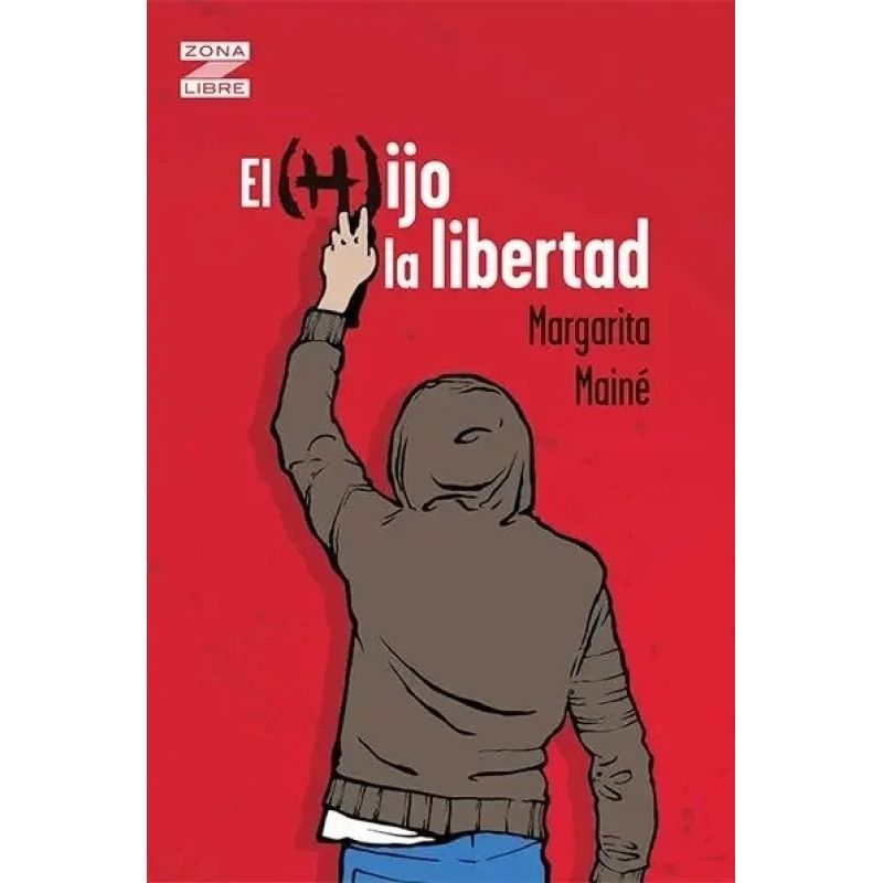 (H)IJO LA LIBERTAD, EL - ZONA LIBRE (Nuevo)