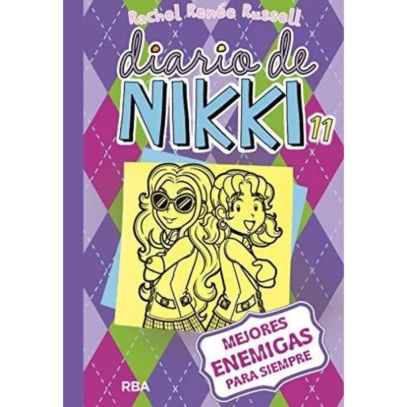 DIARIO DE NIKKI 11 - MEJORES ENEMIGAS PARA SIEMPRE (Nuevo)