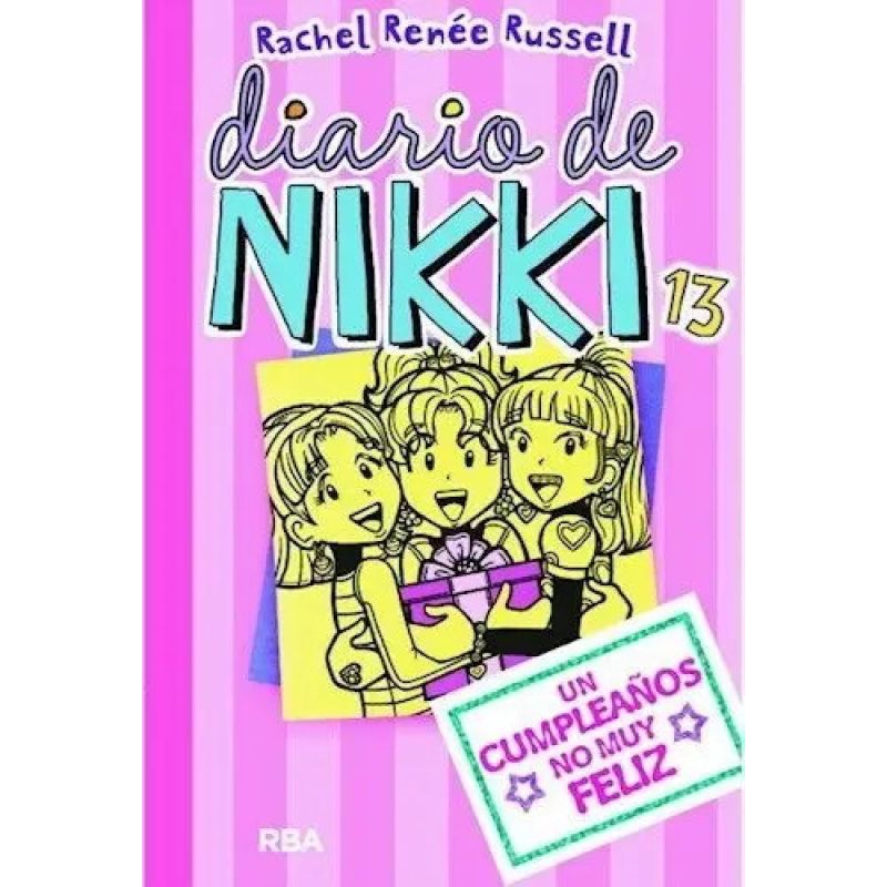 DIARIO DE NIKKI 13	- UN CUMPLEAÑOS NO MUY FELIZ (Nuevo)