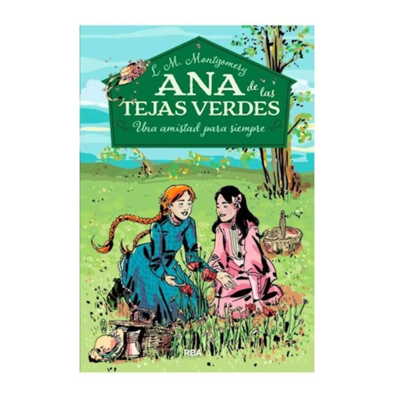 UNA AMISTAD PARA SIEMPRE - ANA DE LAS TEJAS VERDES 2 (Nuevo)