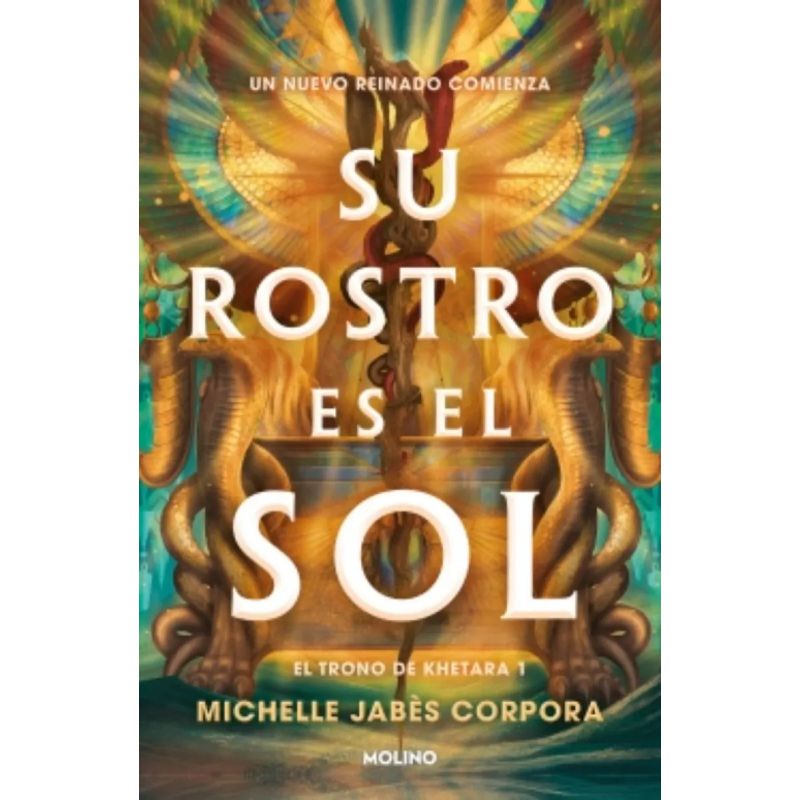 SU ROSTRO ES EL SOL - TRONO DE KHETARA 1 (Nuevo)