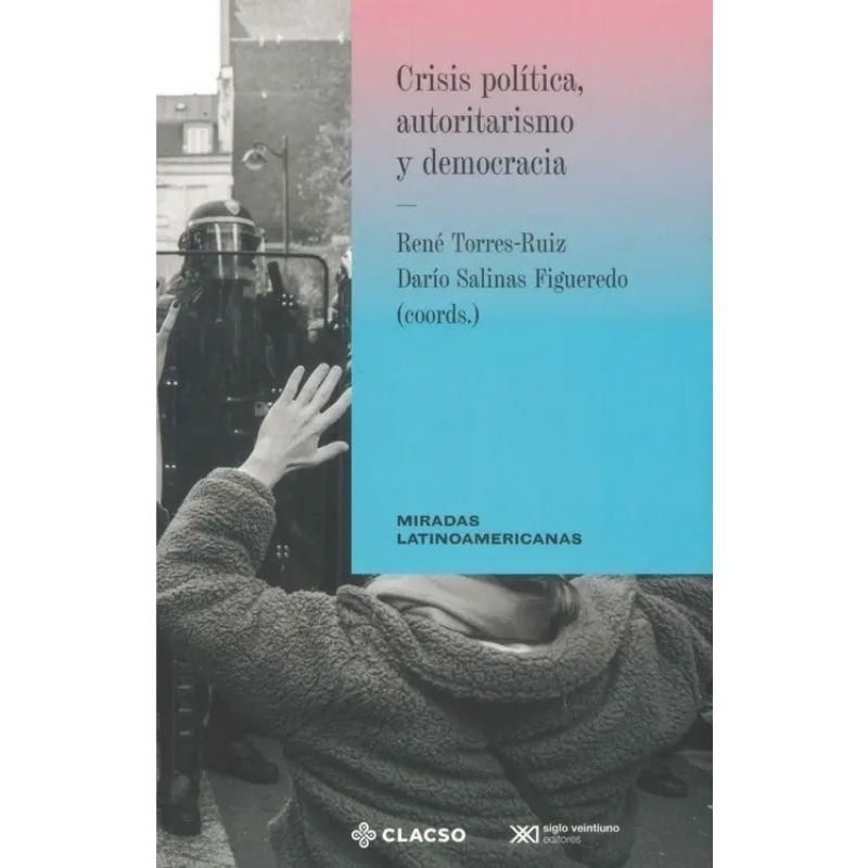 CRISIS POLITICA, AUTORITARISMO Y DEMOCRACIA (Nuevo)