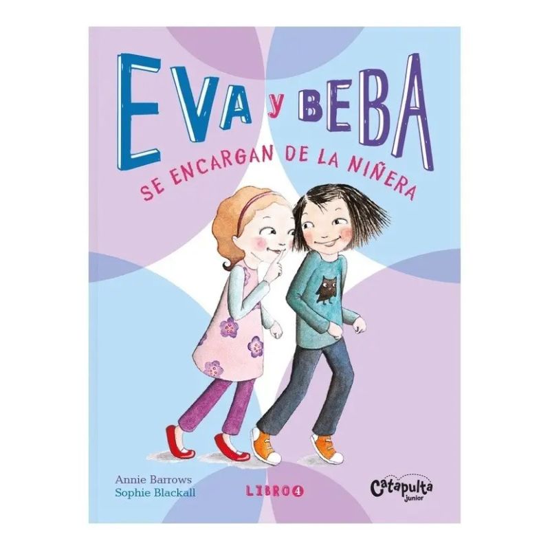 EVA Y BEBA 4 - SE ENCARGAN DE LA NIÑERA (Nuevo)