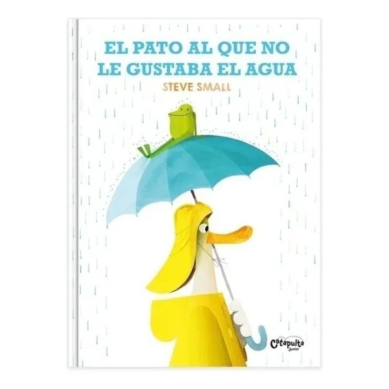 PATO AL QUE NO LE GUSTABA EL AGUA, EL - CUENTOS ILUSTRADOS - TD (Nuevo)