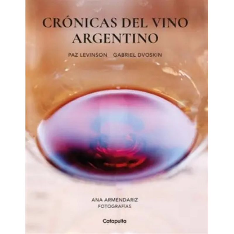 CRONICAS DEL VINO ARGENTINO
