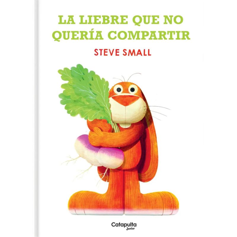 LIEBRE QUE NO QUERIA COMPARTIR, LA - CUENTOS ILUSTRADOS - TD (Nuevo)