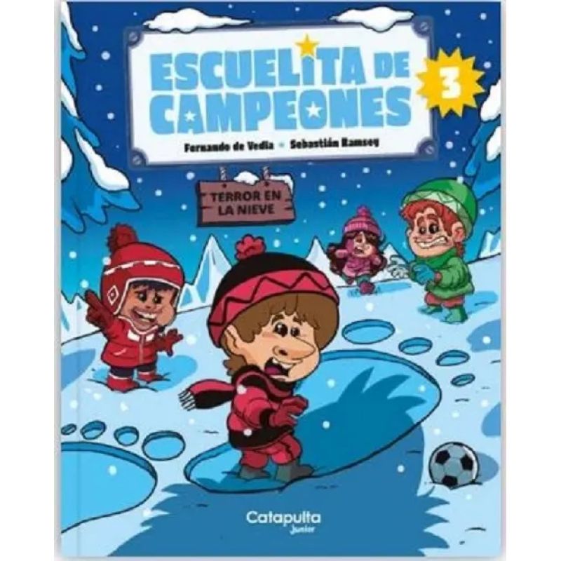 TERROR EN LA NIEVE - ESCUELITA DE CAMPEONES 3 (Nuevo)