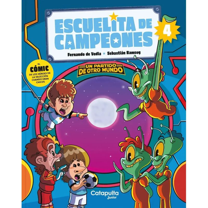 UN PARTIDO DE OTRO MUNDO - ESCUELITA DE CAMPEONES 4 (Nuevo)