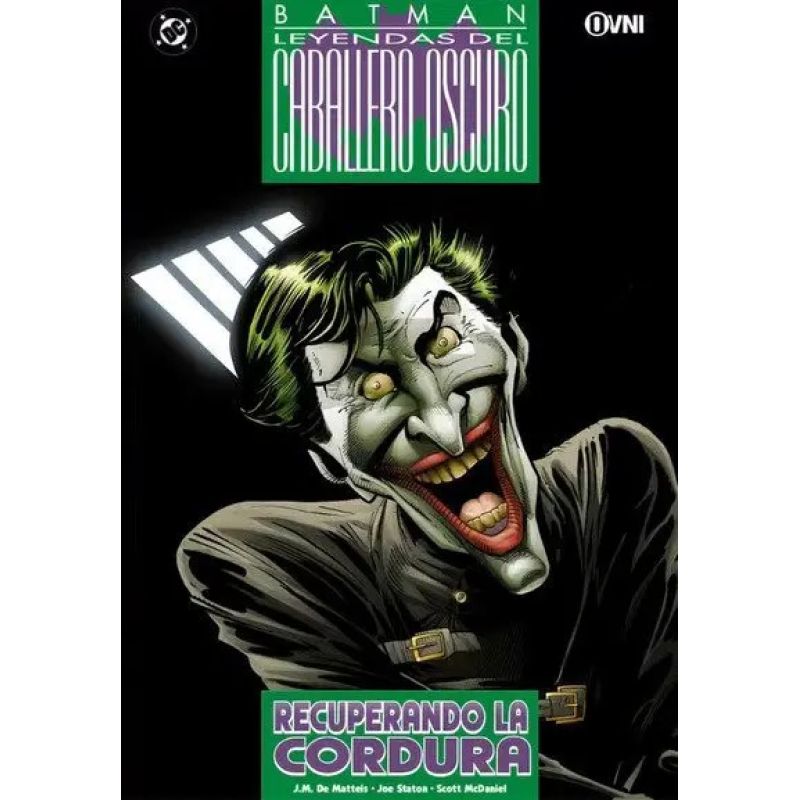 RECUPERANDO LA CORDURA - BATMAN: LEYENDAS DEL CABALLERO OSCURO (Nuevo)