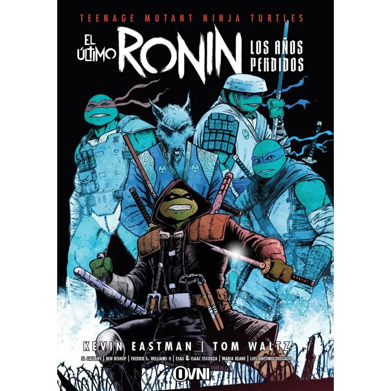 TMNT - EL ULTIMO RONIN - LOS AÑOS PERDIDOS (Nuevo)