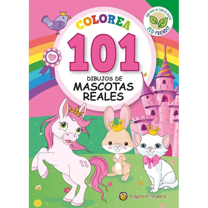 COLOREA 101 DIBUJOS DE MASCOTAS REALES (Nuevo)