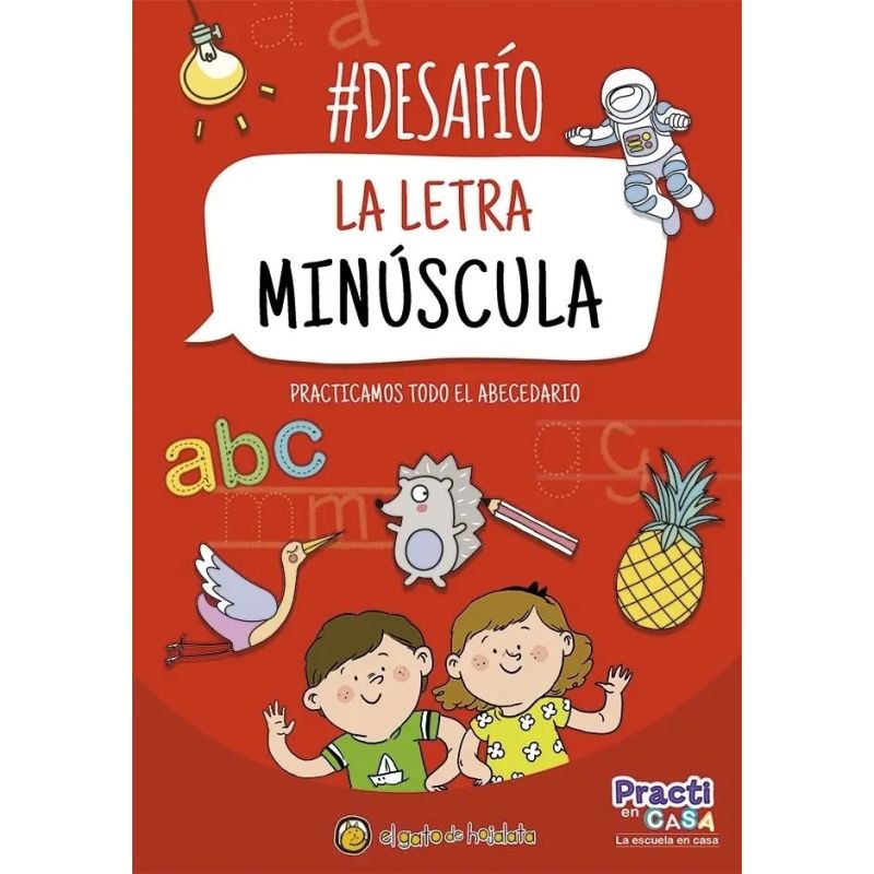 DESAFIO - LA LETRA MINUSCULA - PRACTICAMOS TODO EL ABECEDARIO - PRACTI EN CASA (Nuevo)