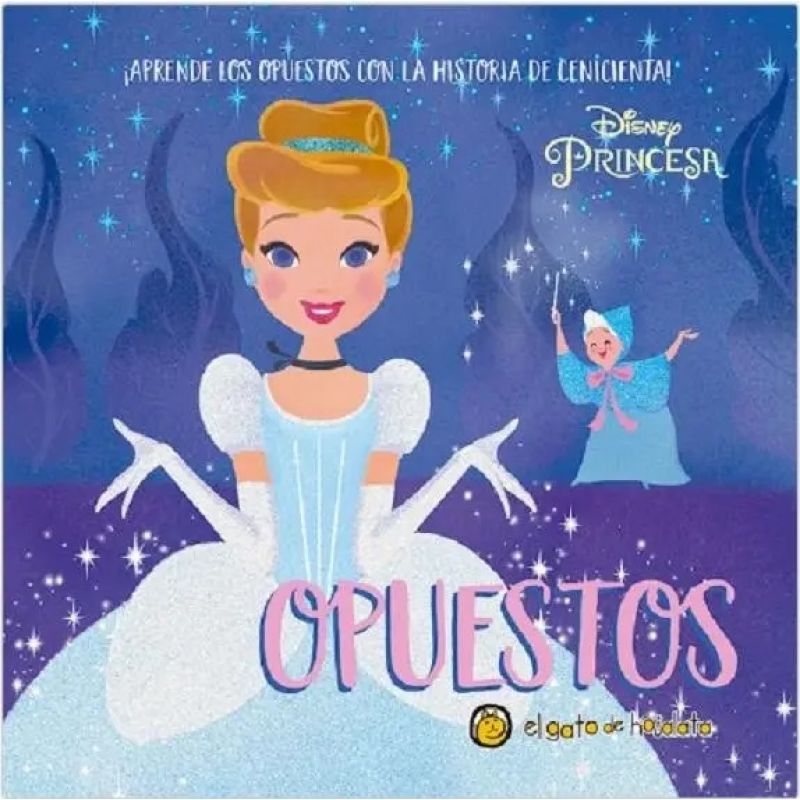 CENICIENTA - OPUESTOS - PRINCESAS Y PALABRAS (MAYUSCULA CARTONE) (Nuevo)
